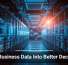 Turn Business Data Into Better Decisions